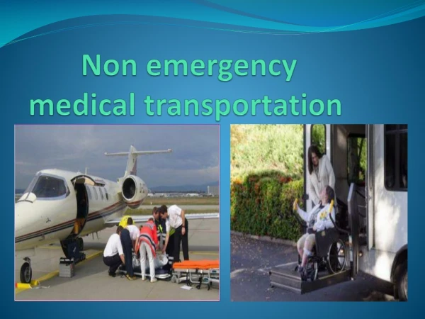 Types Of Non Emergency Medical Transportation Service