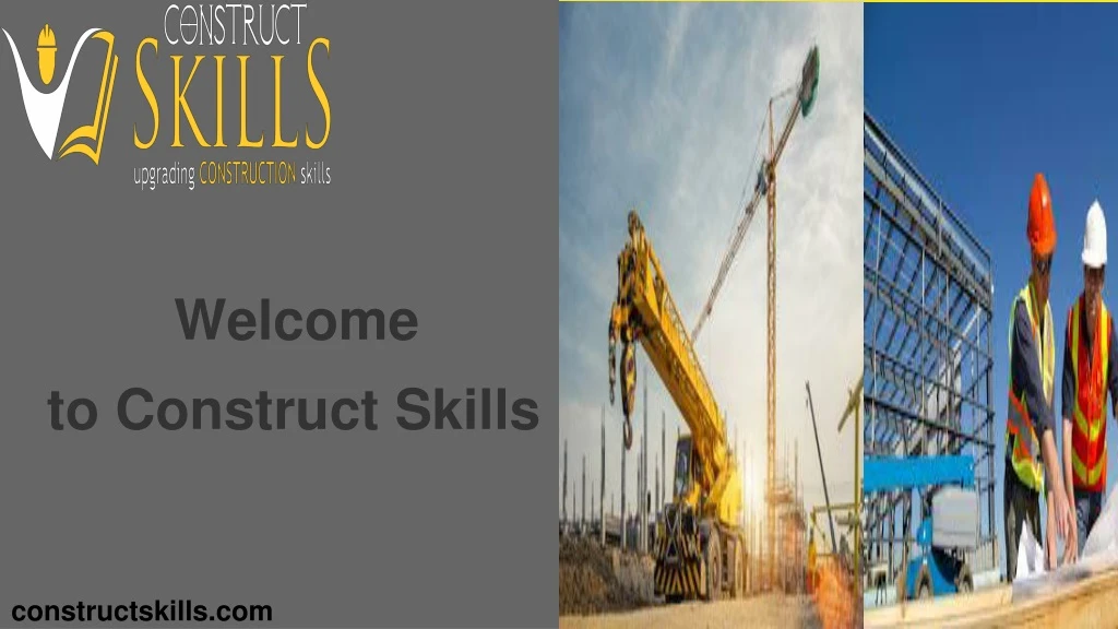 welcome to construct skills