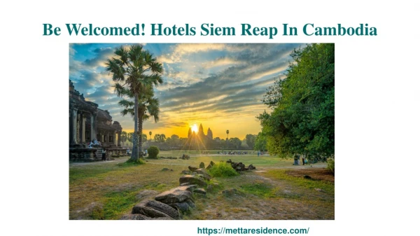 Be Welcomed! Hotels Siem Reap In Cambodia
