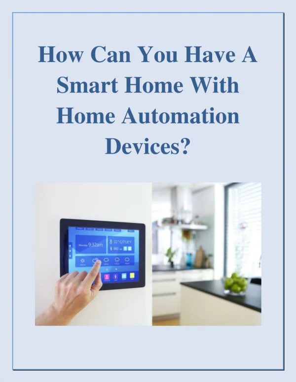 How Can You Have A Smart Home With Home Automation Devices?