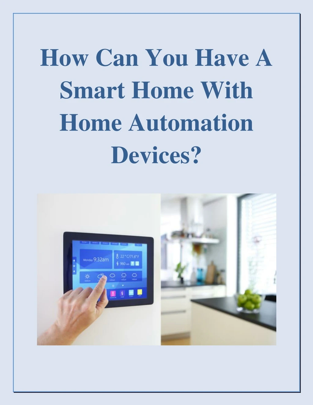 how can you have a smart home with home