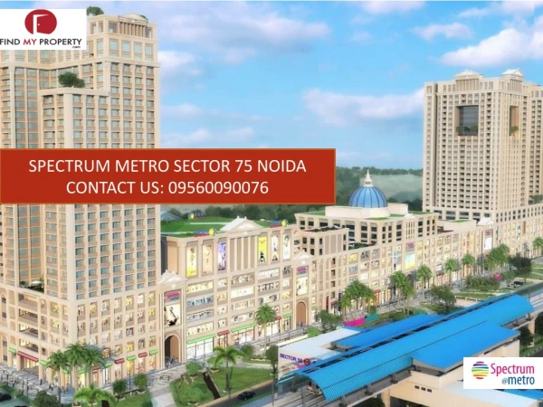 Newly Launched a Commercial Project at Sector 75 Noida