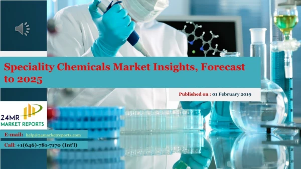 Speciality Chemicals Market Insights, Forecast to 2025