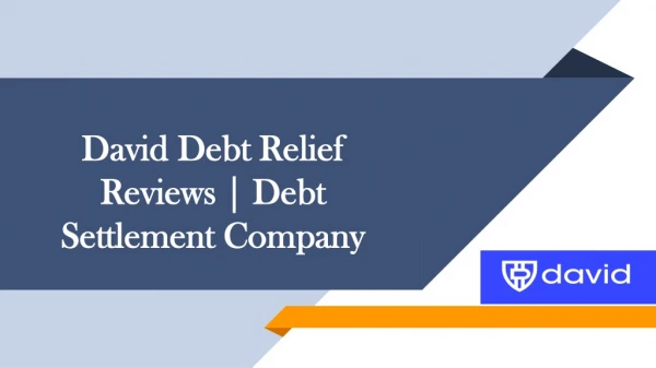 The Benefits of Using the David Debt Relief