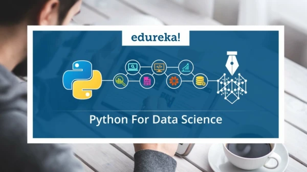 Python for Data Science | Python Data Science Tutorial | Data Science Certification | Edureka