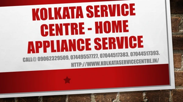 Kolkata Service Centre - Home Appliance Service