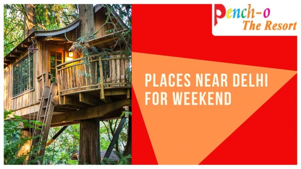 Places near delhi for weekend