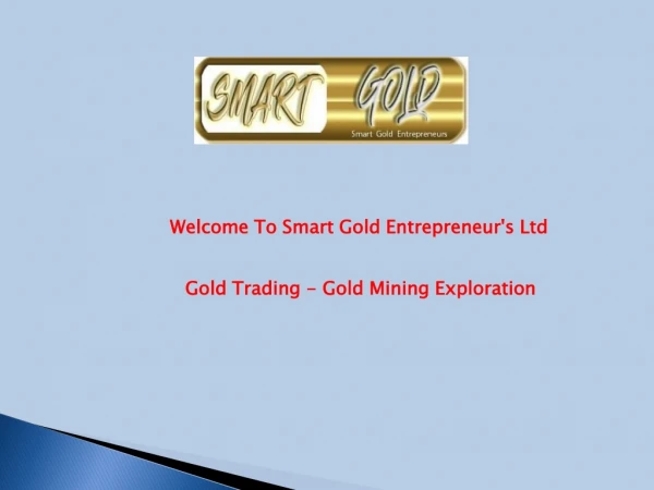 Gold Trading - Gold Mining Exploration