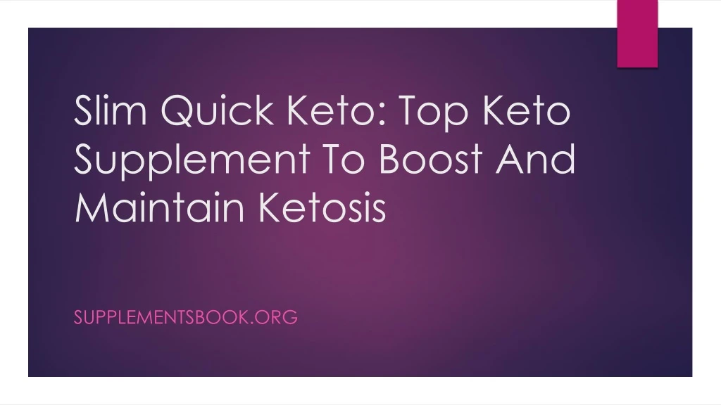 slim quick keto top keto supplement to boost