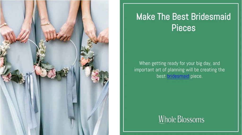 make the best bridesmaid pieces