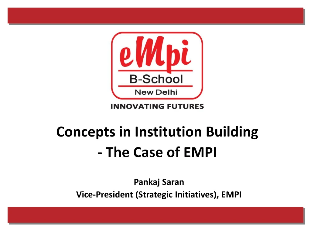 concepts in institution building the case of empi