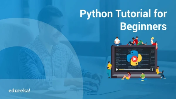 Python Tutorial For Beginners | Python Crash Course - Python Programming Language Tutorial | Edureka