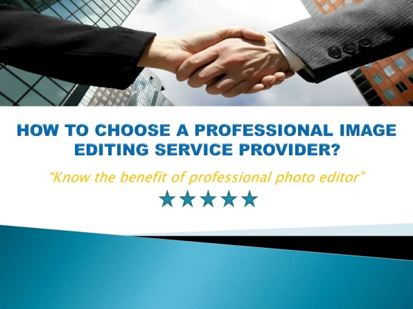 How to Choose a Professional Image Editing Service Provider?