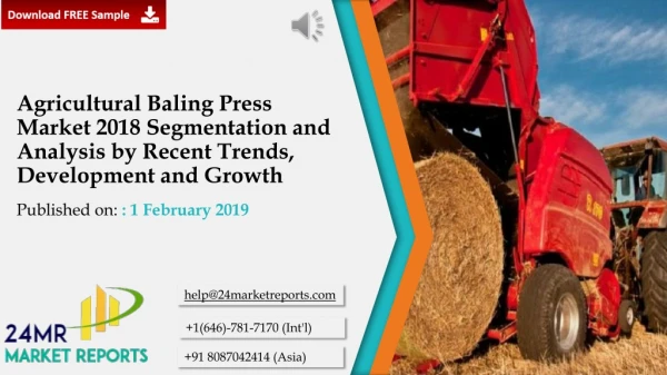 Agricultural Baling Press Market 2018 Segmentation and Analysis by Recent Trends, Development and Growth