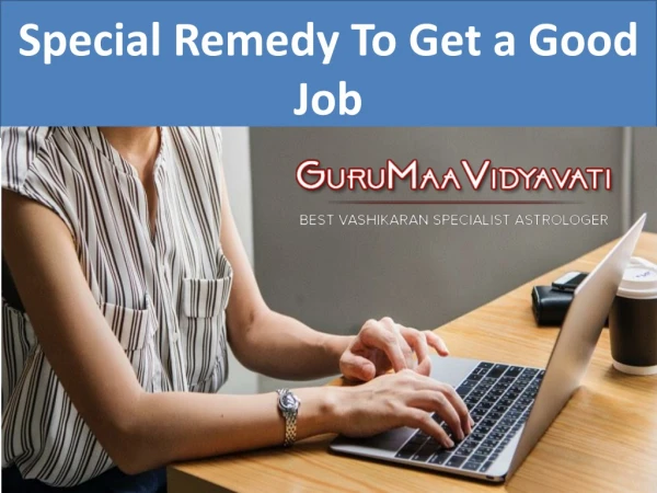 Special Remedy To Get a Good Job