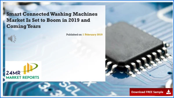 Smart Connected Washing Machines Market Is Set to Boom in 2019 and Coming Years