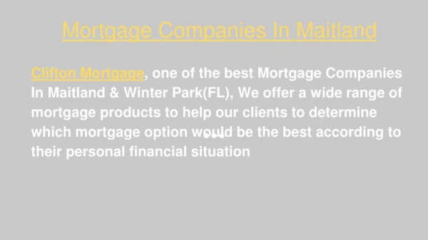 Avail One Of The Best Mortgage Companies In Maitland | Clifton Mortgage