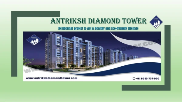 Antriksh Diamond Towers - Affordable Investment Option in Dwarka L Zone