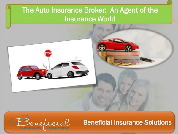 The Auto Insurance Broker: An Agent of the Insurance World