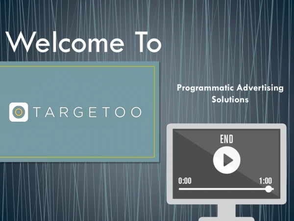 Programmatic Advertisement/Advertising Solutions – Targetoo
