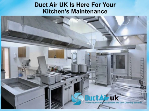 Duct Air UK Is Here For Your Kitchen’s Maintenance