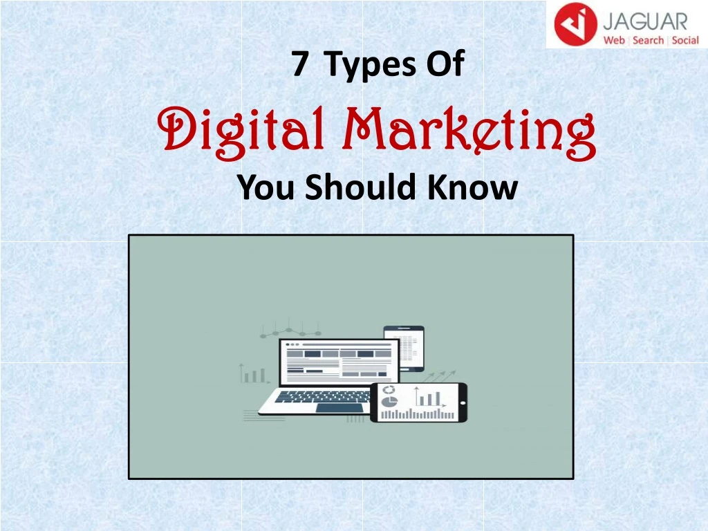 7 types of digital marketing you should know