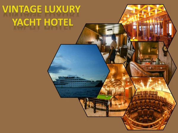 Luxury Rooms & Suits at Vintage Luxury Yacht Hotel