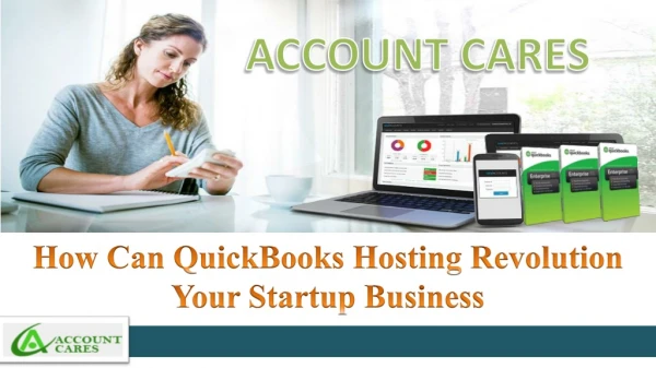 How Can QuickBooks Hosting Revolution Your Startup Business With Account Cares Agency.