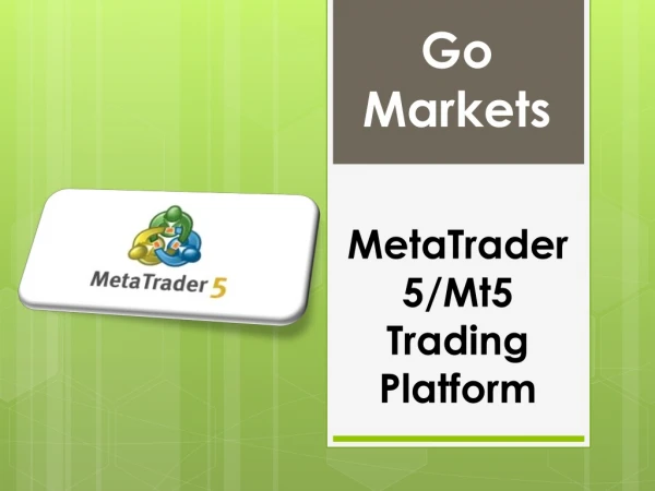 MetaTrader 5, Mt5 Trading Platform at Go Markets