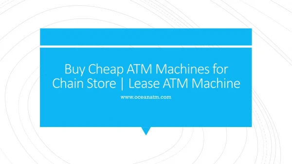 Buy Cheap ATM Machines for Chain Store | Lease ATM Machine