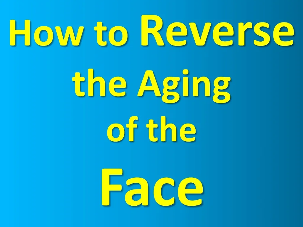 how to reverse the aging of the face thierry