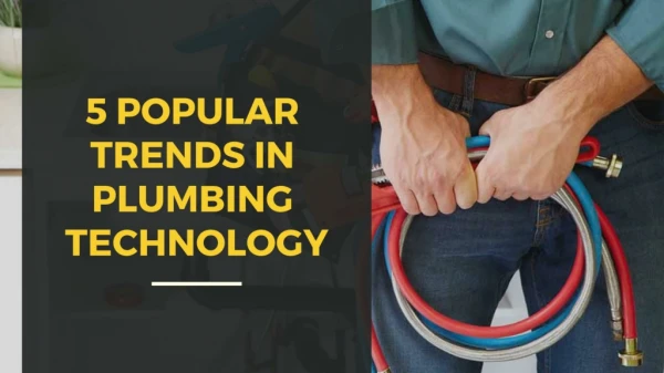 5 Popular Trends in Plumbing Technology