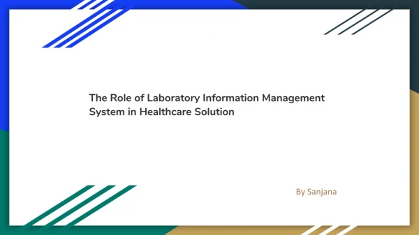 The Role of Laboratory Information Management System in Healthcare Solution