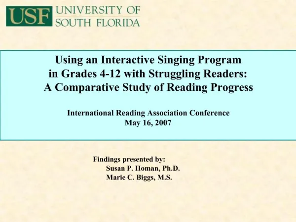 Findings presented by: Susan P. Homan, Ph.D. Marie C. Biggs, M.S.