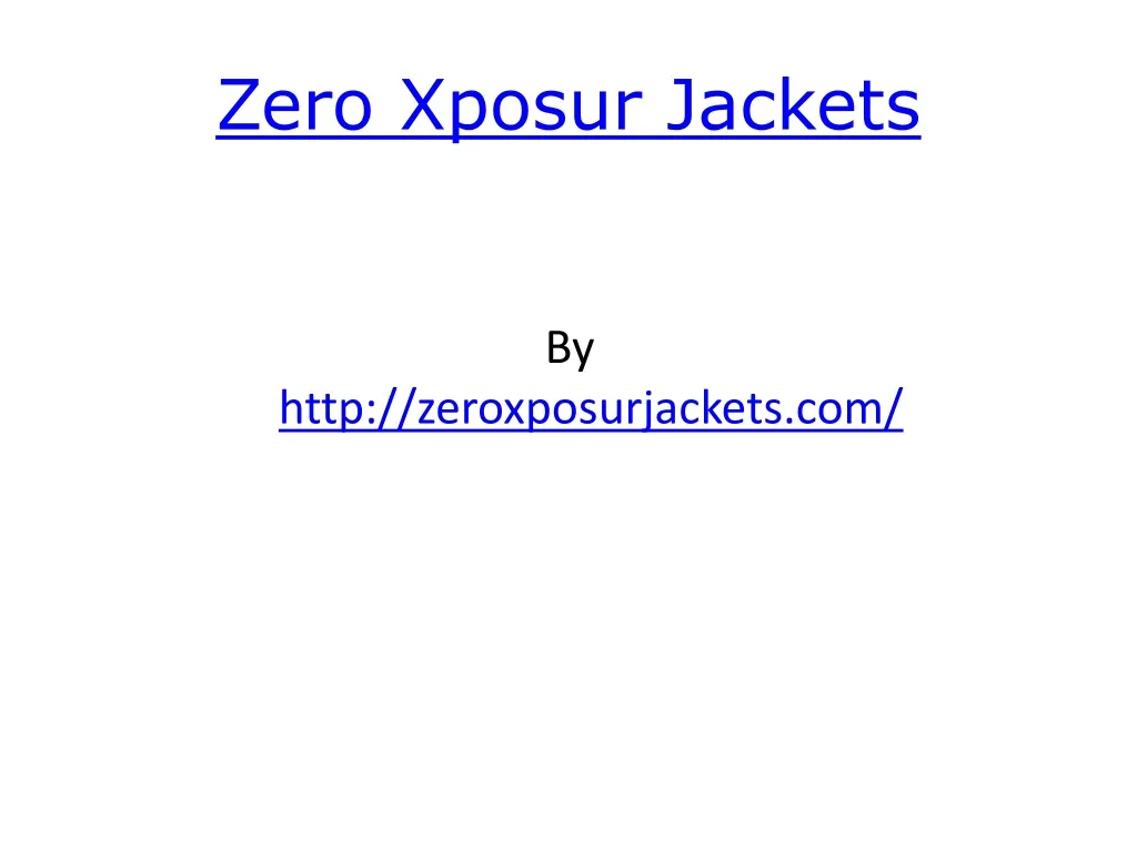 zero xposur jackets