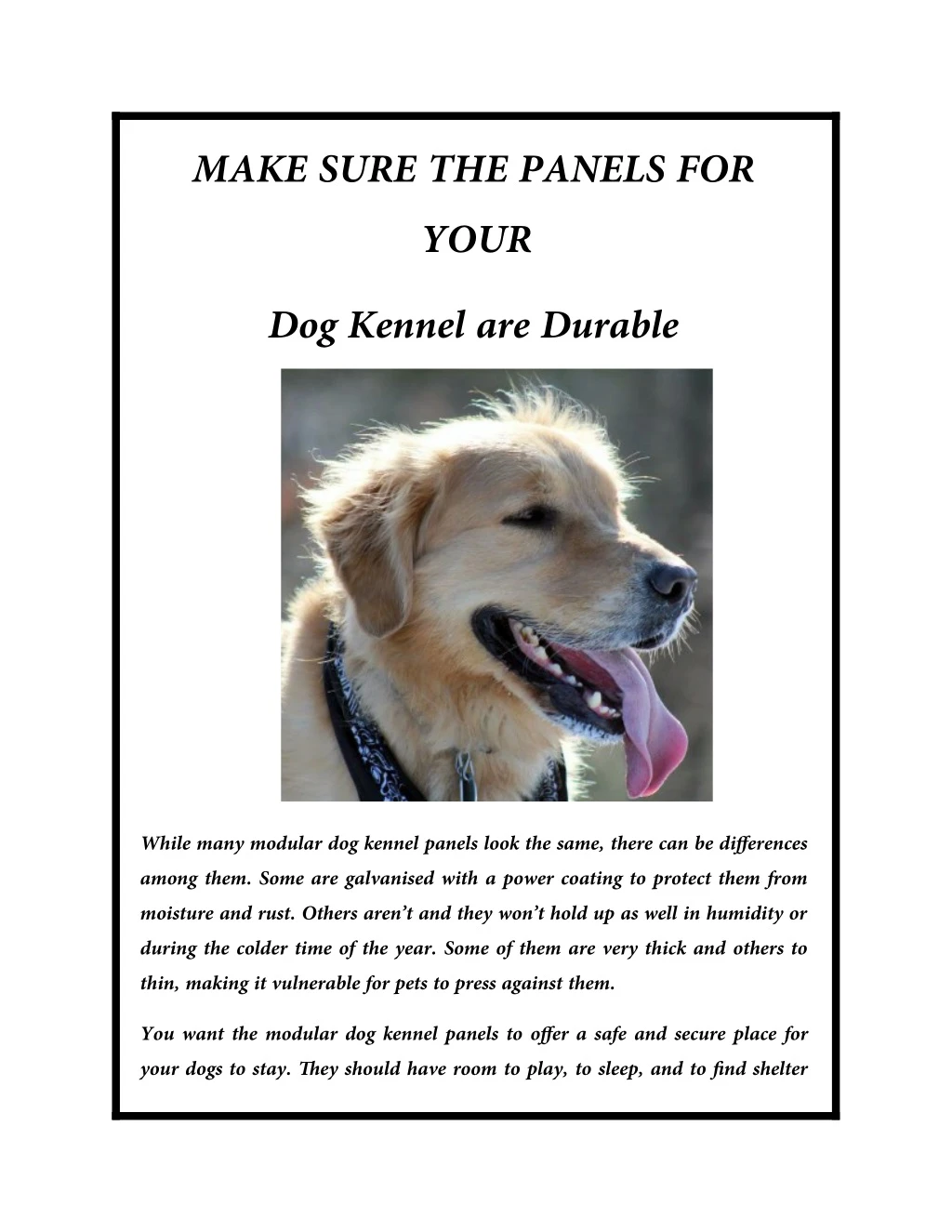make sure the panels for your dog kennel