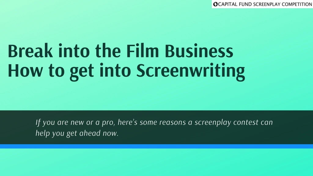 break into the film business how to get into