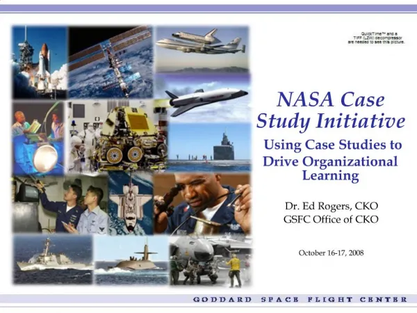 NASA Case Study Initiative Using Case Studies to Drive Organizational Learning