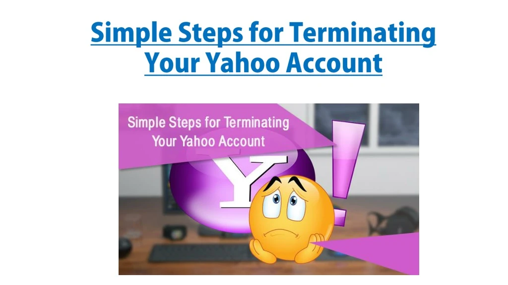 simple steps for terminating your yahoo account