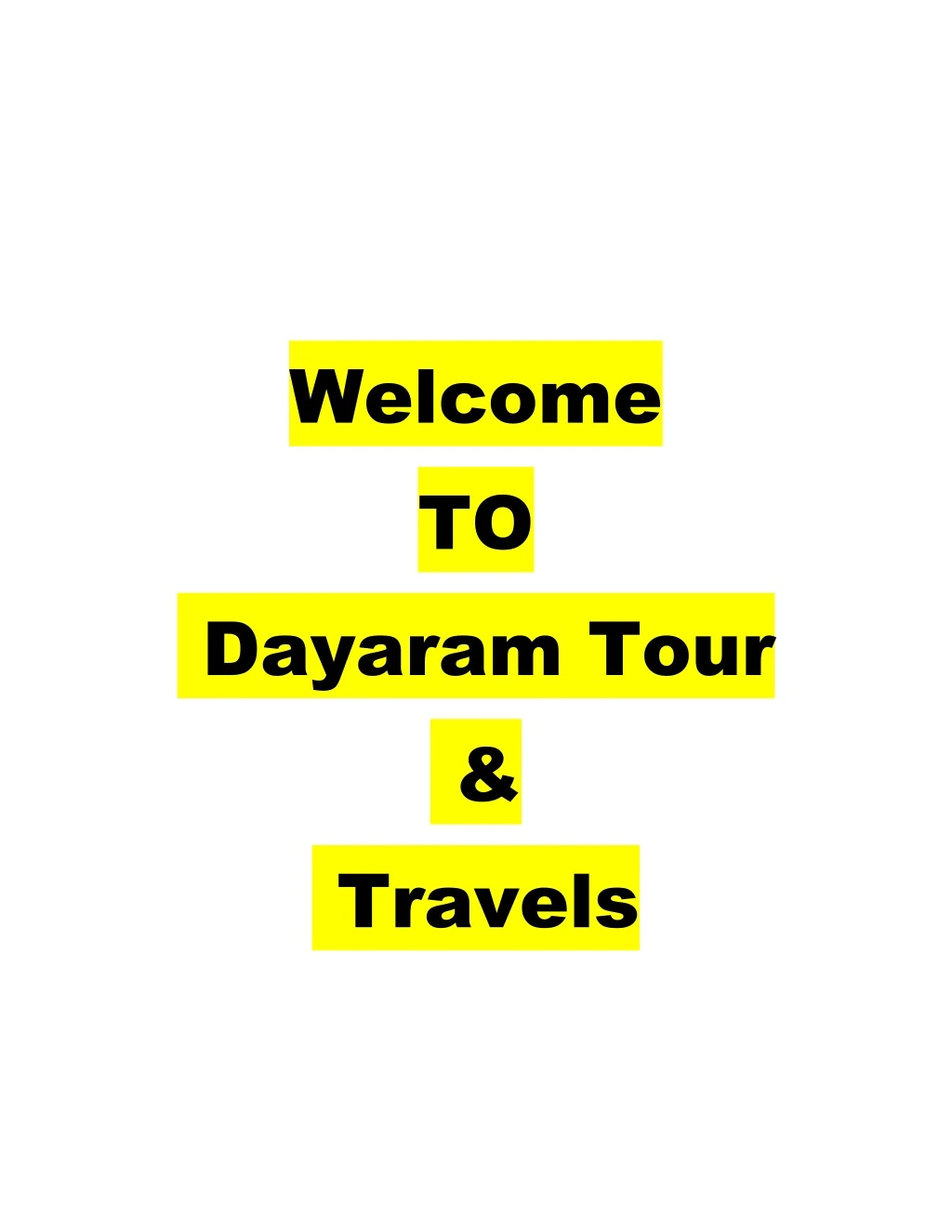welcome to dayaram tour travels