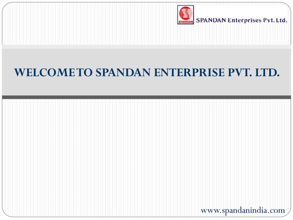 welcome to spandan enterprise pvt ltd