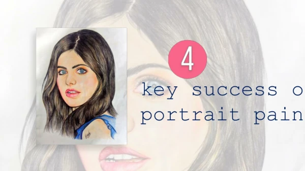 4 key success of portrait painting