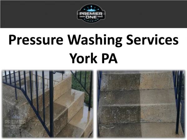 Pressure Washing Services York PA