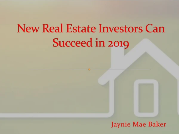 How to Invest in Real Estate - Jaynie Mae Baker