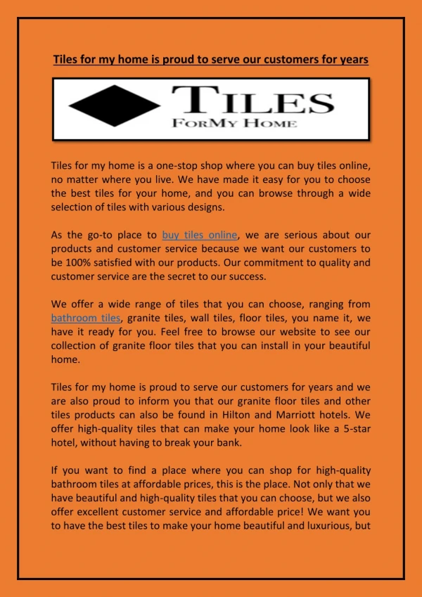 Tiles for my home is proud to serve our customers for years