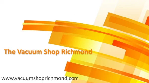 Vacuum Cleaner Services Richmond |Vacumm Cleaners Richmond