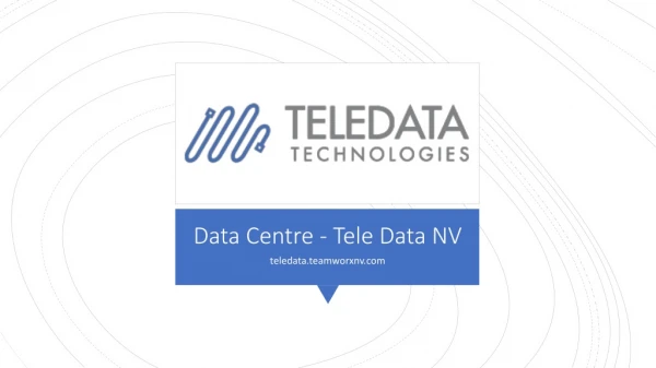 Data Centre - Tele Data NV