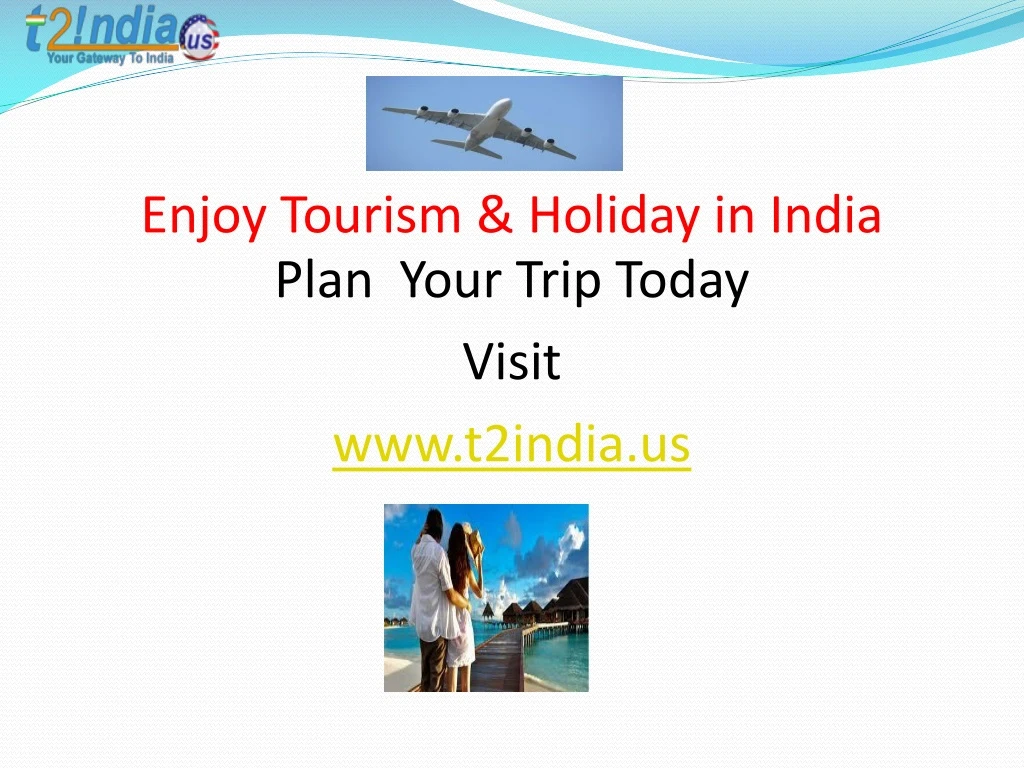 enjoy tourism holiday in india