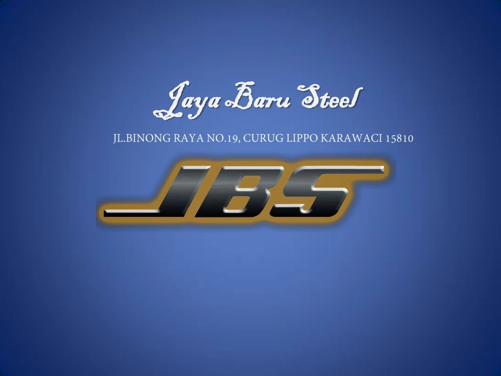 jaya jaya baru baru steel