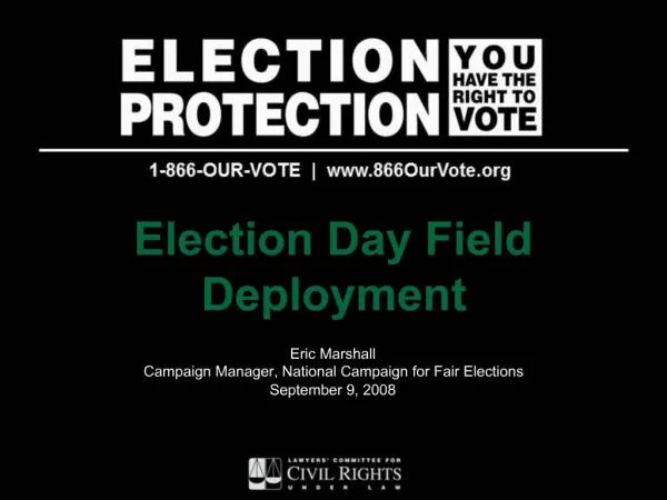 Election Day Field Deployment